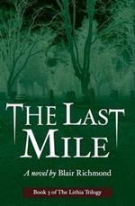 The Last Mile: The Lithia Trilogy, Book 3