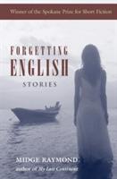 Forgetting English: Stories - Midge Raymond - cover