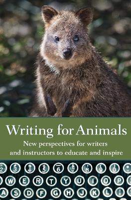 Writing for Animals: New perspectives for writers and instructors to educate and inspire - cover