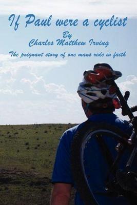 If Paul Were a Cyclist - Charles Irving - cover