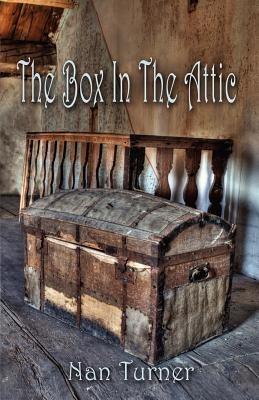 The Box in the Attic - Nan Turner - cover