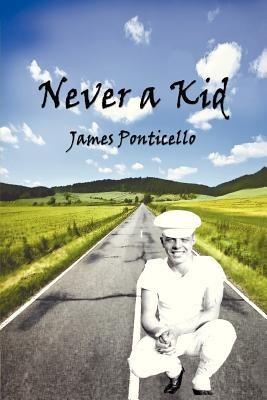 Never a Kid - James Ponticello - cover