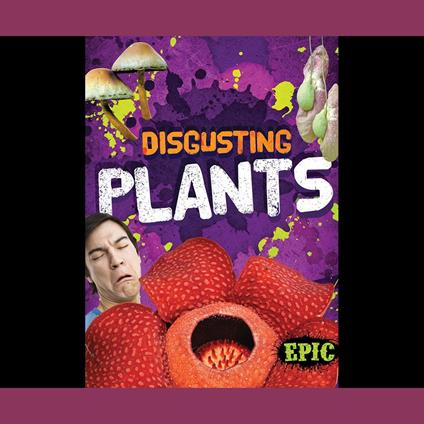 Disgusting Plants