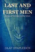 Last and First Men: A Story of the Near and Far Future - Olaf Stapledon - cover