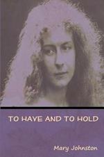 To Have and To Hold