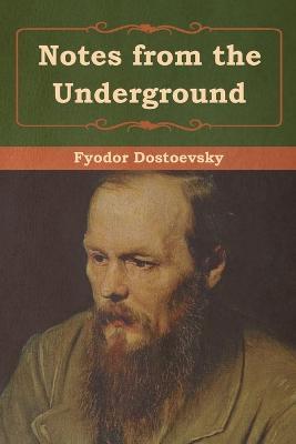 Notes from the Underground - Fyodor Dostoevsky - cover