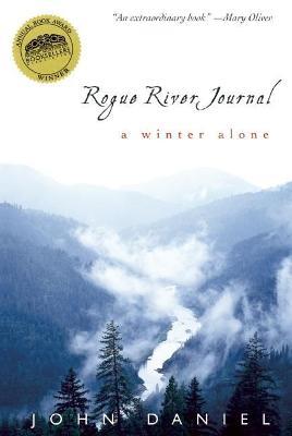 Rogue River Journal - John Daniel - cover
