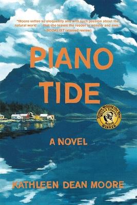 Piano Tide: A Novel - Kathleen Dean Moore - cover