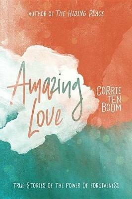 Amazing Love - Corrie Ten Boom - cover