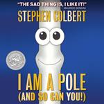 I Am A Pole (And So Can You!)