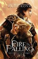 Fire Falling - Elise Kova - cover