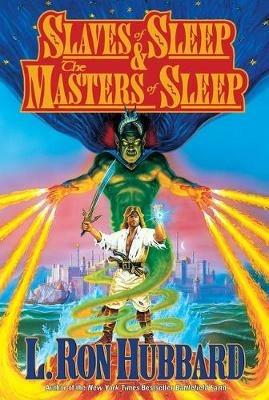 Slaves of Sleep & the Masters of Sleep - L. Ron Hubbard - cover