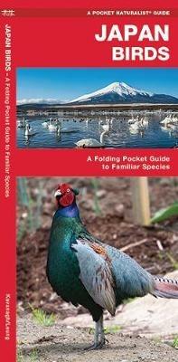 Japan Birds: A Folding Pocket Guide to Familiar Species - James Kavanagh,Waterford Press - cover