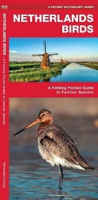 Netherlands Birds: A Folding Pocket Guide to Familiar Species - James Kavanagh,Waterford Press - cover