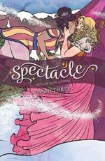 Spectacle, Book Three