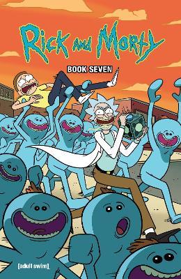 Rick And Morty Book Seven: Deluxe Edition - Kyle Starks,Zac Gorman - cover
