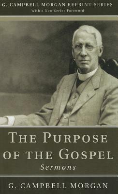 The Purpose of the Gospel - G Campbell Morgan - cover