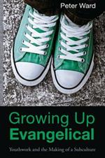 Growing Up Evangelical