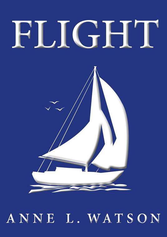 Flight - Anne L. Watson - ebook