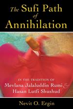 The Sufi Path of Annihilation