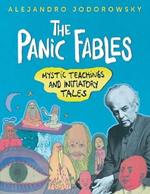 The Panic Fables: Mystic Teachings and Initiatory Tales