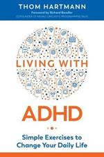 Living with ADHD: Simple Exercises to Change Your Daily Life