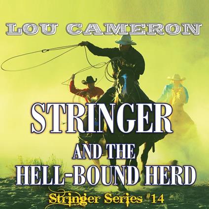 Stringer and the Hell-Bound Herd