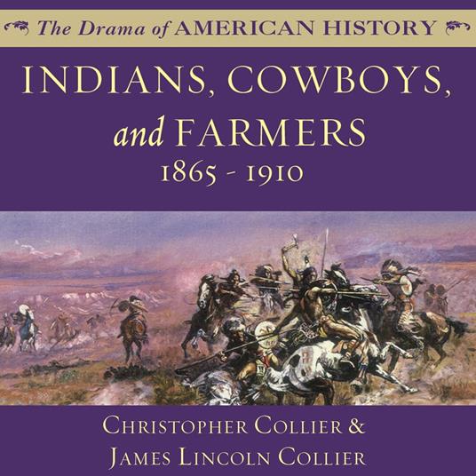 Indians, Cowboys, and Farmers and the Battle for the Great Plains