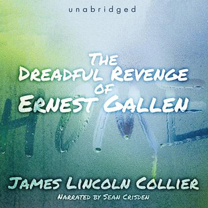 The Dreadful Revenge of Ernest Gallen