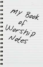 Worship Notes: Teen Edition