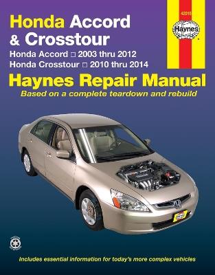 Honda Accord (2003-2012) & Crosstour (2010-2014) Haynes Repair Manual (USA): 2003-14 - Haynes Publishing - cover