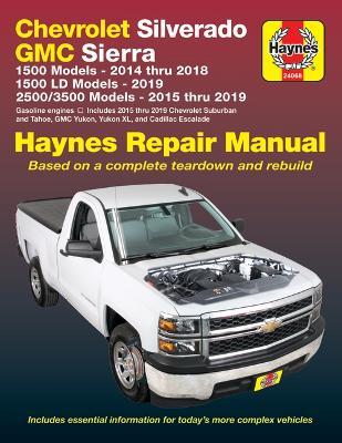 Chevrolet Silverado & GMC Sierra (14-16): 2014-16 - Haynes Publishing - cover