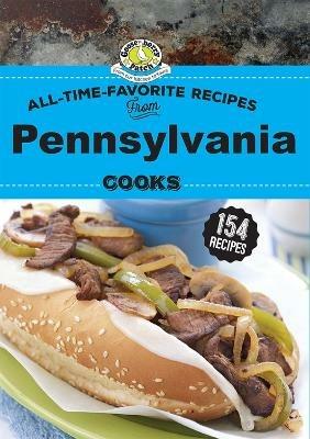 All Time Favorite Recipes from Pennsylvania Cooks - Gooseberry Patch - cover
