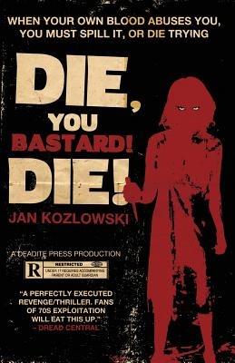 Die, You Bastard! Die! - Jan Kozlowski - cover
