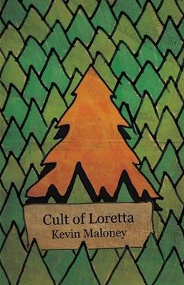 Cult of Loretta - Kevin Maloney - cover