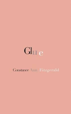 Glue - Constance Ann Fitzgerald - cover