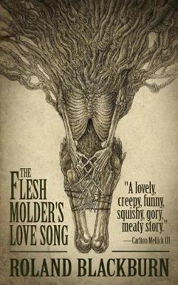 The Flesh Molder's Love Song - Roland Blackburn - cover