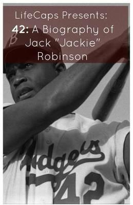 42: A Biography of Jack Jackie Robinson - Foster Frank - cover