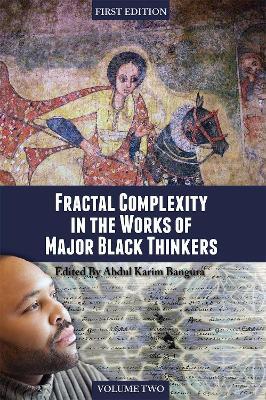 Fractal Complexity in the Works of Major Black Thinkers, Volume Two - cover