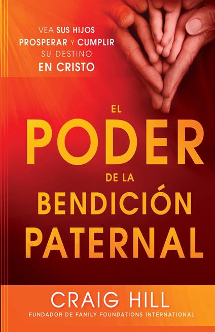 El Poder de la Bendición Paternal