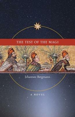 The Test of the Magi - Johannes Bergmann - cover
