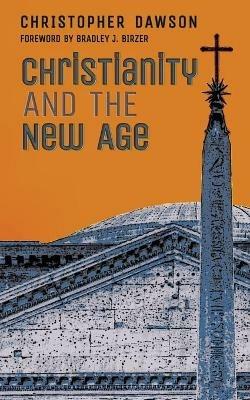 Christianity and the New Age - Christopher Dawson - cover