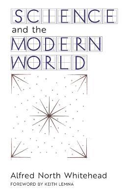 Science and the Modern World - Alfred North Whitehead - cover