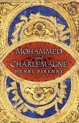 Mohammed and Charlemagne - Henri Pirenne - cover