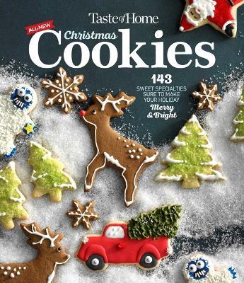 Taste of Home All New Christmas Cookies: 143 Sweet Specialties Sure to Make Your Holiday Merry and Bright - cover