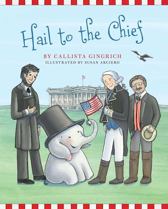 Hail to the Chief - Callista Gingrich,Susan Arciero - ebook