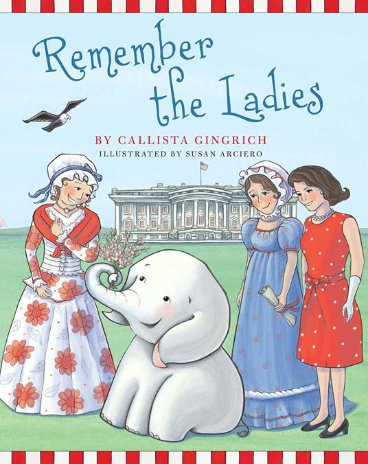 Remember the Ladies - Callista Gingrich,Susan Arciero - ebook