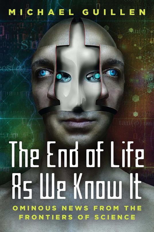 The End of Life as We Know It