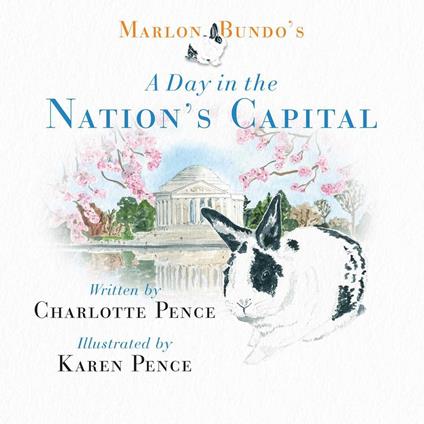 Marlon Bundo's Day in the Nation's Capital - Charlotte Pence,Karen Pence - ebook