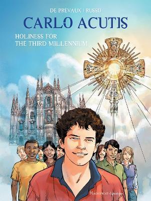 Carlo Acutis: Holiness for the Third Millennium - Camille W de Pr?vaux - cover